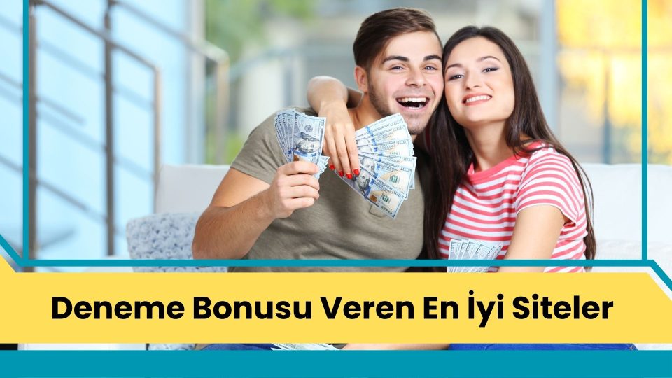 Deneme Bonusu Veren En İyi Siteler